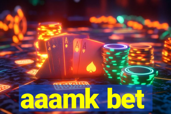 aaamk bet